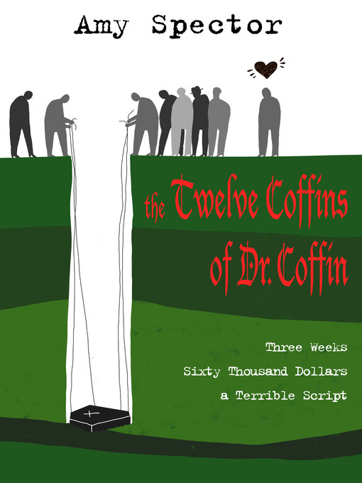 Title details for The Twelve Coffins of Dr. Coffin by Amy Spector - Available